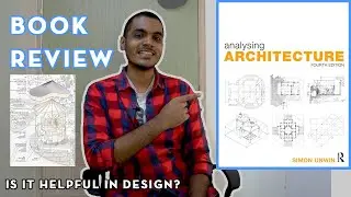 Analyzing architecture - Simon Unwin [Book Review] #AnalysingArchitecture #Geometry #Regionalism