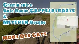VTT - Chemin entre Note Boone CAPPELSTRAETE & METEREN Becque