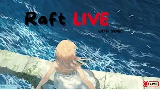Drifting Away ⭐ #10 | RAFT INDIA | #gaming  #livestreams #raftlive