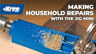 Making Household Repairs With The Kreg Jig&reg; Mini