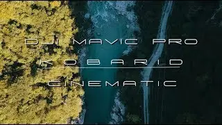 DJI MAVIC PRO  4K - kobarid slovenia cinematic