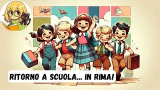 RITORNO A SCUOLA... IN RIMA! 2 filastrocche per ricominciare alla grande!