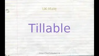 How to pronounce tillable