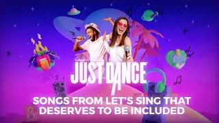M&Uacute;SICAS DO LET&rsquo;S SING QUE PRECISAM ENTRAR URGENTEMENTE NO JUST DANCE!