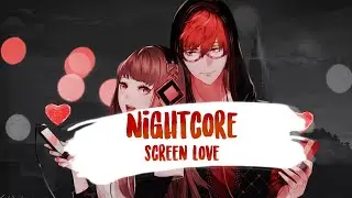 ⌠Nightcore⌡ ⇥ Screen Love | Trifect (Lyrics)