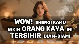 TAROT 🌷 ✨ ENERGIMU BIKIN ORANG KAYA INI TERSIHIR DIAM-DIAM! #tarot #generalreading #leritztarot