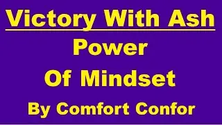 POWER OF MINDSET 💎 by Comfort Confor 💎#victorywithash 💎