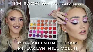 Pink Valentines Look FT. Jaclyn Hill Vol. II | We got Covid....I&rsquo;m back!