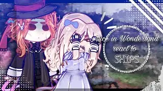 ✧.* Alice in Wonderland react to ships!! 🎩✨ Rushed + Warnings in descreption 🐇 REPOST