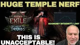 PoE 2 Temple Nerf Reaction - This is Unacceptable