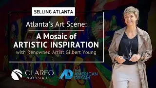Exploring the Vibrancy of Atlanta's Art Scene with Renowned Artist Gilbert Young