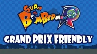 Super Bomberman R - Grand Prix Friendly