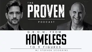 G.R.O.W. from Homeless to 9 Figures - Stephen Scoggins