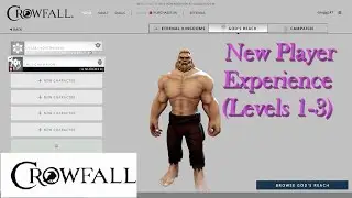 Crowfall - New Player Experience - Levels 1-3 (Ep. 2)