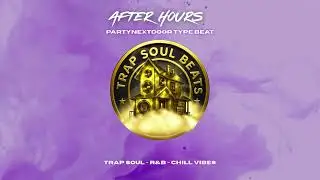 [FREE] R&B type beat| After Hours -Trap Soul Beats| CHILL VIBES