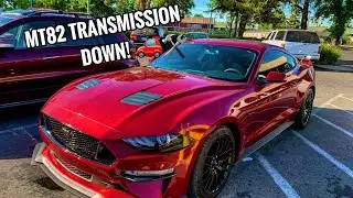 MY 2018 MUSTANG GT BROKE!! *MT82 TRANSMISSION*