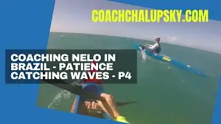 Coaching Nelo in Brazil (4/5):  Patience Catching Waves