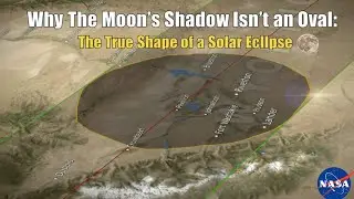 Why The Moon's Shadow Isn't an Oval: The True Shape of a Solar Eclipse | NASA