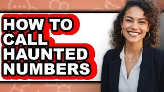 How to Call Haunted Numbers (easy Method)