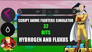 SCRIPT ANIME FIGHTERS SIMULATOR HYDROGEN E FLUXUS AUTO FARM, AUTO EGG, ANTI AFK