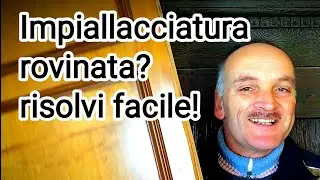 Impiallacciatura danneggiata? Come riparare facilmente e far scomparire il danno