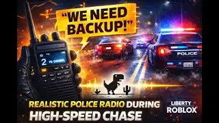 Realistic Police Radio During High-Speed Chase Liberty County Roblox