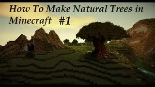 Как построить натуральное дерево в Minecraft &mdash; Часть 1 из 3 (HD)