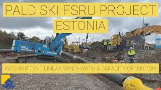 Paldiski FSRU Project in Estonia with intermittent linear winch with a capacity of 200 Ton