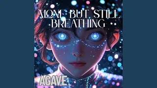 Alone But Still Breathing
