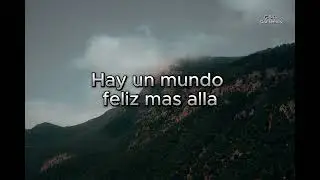 Hay un mundo feliz mas alla