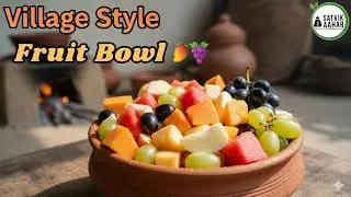 ASMR Fruit Salad in Village Style 🍇🍎 | Satvik Aahar | Healthy Food
