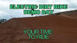 Electric Dirt Bike - Demo Day - Your Time To Ride!