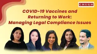 COVID-19 Vaccines and Returning to Work: Managing Legal Compliance Issues