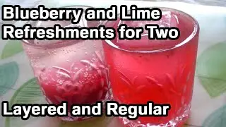 Blueberry and Lime Refreshment - Recipe and Guide (Layered and Regular)