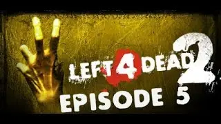 (Episode 5) LES ZIZIS TOP SUR LEFT 4 DEAD 2