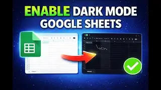 How to Enable Dark Mode in Google Sheets (Easy 2026)