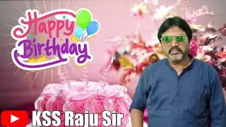 Happy Birthday KSS Raju Sir | #kssrajusir