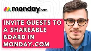 How To Invite Guests To A Shareable Board In Monday.com [2026 Guide]