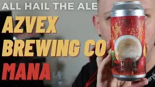 AZVEX BREWING CO - Mana Sour Review