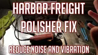 Harbor Freight DA Polisher Re-Grease