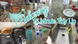 *NEW* Relaxing 15 Minute Tidy Up | Relaxing Clean With Me 2020 | Cleaning Motivation