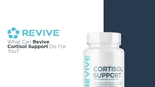What Can Revive Cortisol Support Do For You?
