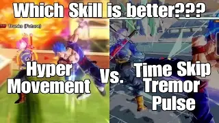 Dragon ball Xenoverse 2 Skill Test Hyper Movement Vs. Time Skip/Tremor Pulse