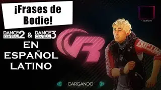 Frases de Bodie | Dance Central 2 & 3 (Espa&ntilde;ol Latino)