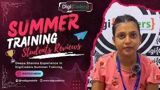 DigiCoders Summer Training Students Review 2025 | 𝐃𝐄𝐄𝐏𝐀 𝐒𝐇𝐀𝐑𝐌𝐀 Experience at DigiCoders Technologies