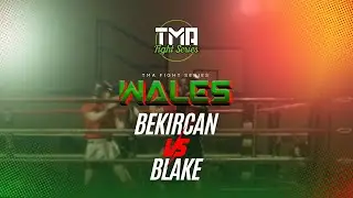 RS WALES: Bekircan VS Blake