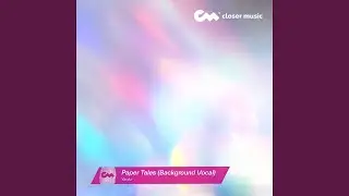 Paper Tales (Background Vacal)