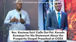 Rev Kesiena Esiri Calls Out Pst Korede Komaiya For His Statement About the Prosperity Gospel at COZA