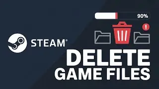 How to Remove Game Files From Steam (Quick & Easy &ndash; 2026 Guide)