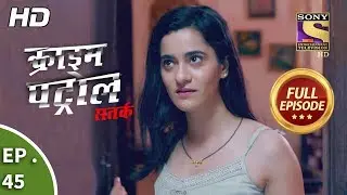 Crime Patrol Satark Season 2-क्राइम पेट्रोल सतर्क -Arjun Ki Kahani- Ep 45-Full Episode-13th Sep,2019